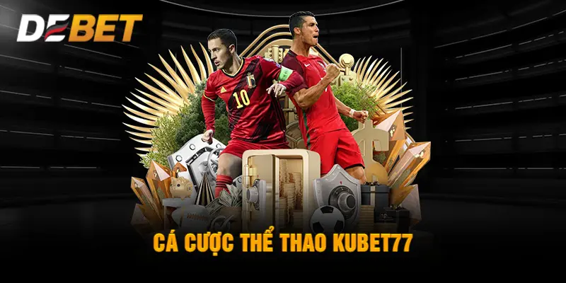 Cá cược thể thao KUBET77